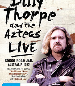 BILLY THORPE AND THE AZTECS: LIVE AT BOGGO ROAD JAIL