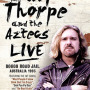 BILLY THORPE AND THE AZTECS: LIVE AT BOGGO ROAD JAIL