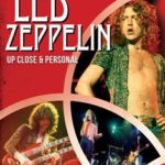 Led Zeppelin Up Close & Personal
